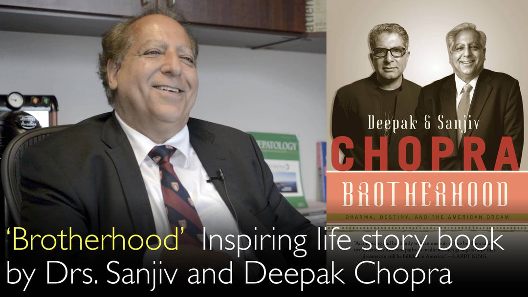 Brotherhood. Inspiring life story book by Dr. Sanjiv Chopra and Dr. Deepak Chopra. 9